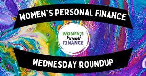 Women's Personal Finance Wednesday Roundup